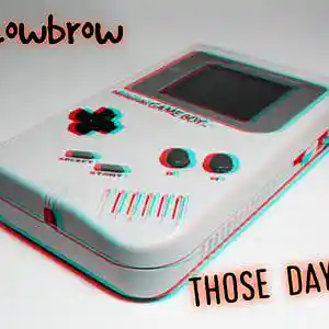 Picture for song 'Those days' by artist 'Lowbrow'