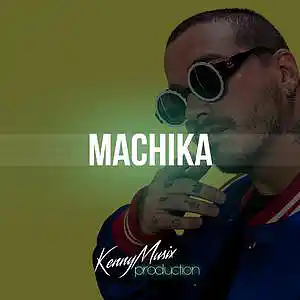 Picture for song 'Machika' by artist 'KenNYMusix'
