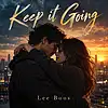 Picture for song 'Keep it Going' by artist 'Lee Boos Project'