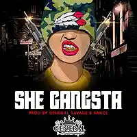 Picture for song 'She Gangsta ' by artist 'General Savage'