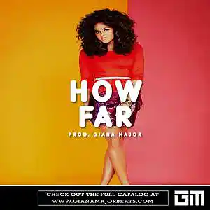 Picture for song 'HOW FAR - Floetry Type Beat (With Hook)' by artist 'Giana Major'