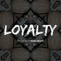 Picture for song 'Loyalty' by artist 'Parabellum Beats'