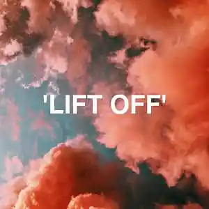 Picture for song 'LIFT OFF' by artist 'bigdaddyteacha'