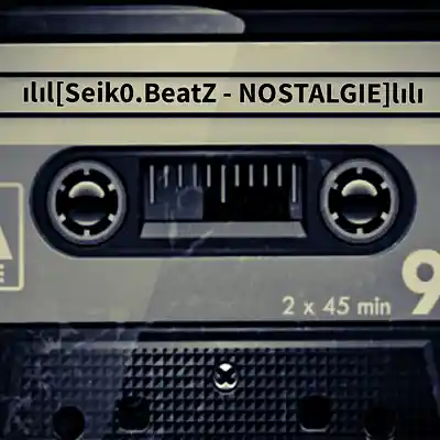 Picture for song 'Seik0.BeatZ - NOSTALGIE' by artist 'Seik0.BeatZ'