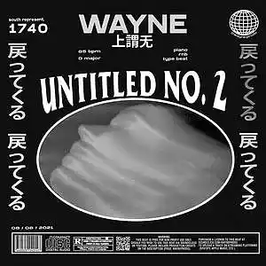 Picture for song 'untitled no. 2' by artist 'wayne.prods'