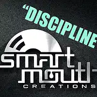 Picture for song 'Discipline' by artist 'Smart Mouth Creations'