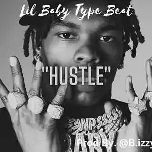 Picture for song '"Hustle" *Lil Baby* (BUY 1 GET 1 FREE)' by artist 'B-izzyBeats1'