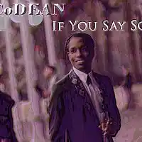 Picture for song 'If You Say So - CoDEAN' by artist 'Codean'