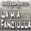 Picture for song 'La mia fanciulla' by artist 'Andrea Amici'