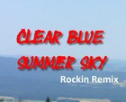 Picture for song 'Clear Blue Summer Sky Rock Remix Version 3' by artist 'Benny P'