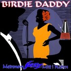 Picture for song 'Jazzomaniac' by artist 'Birdie Daddy'
