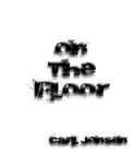Picture for song 'On The Floor (Produced By Epik The Dawn)' by artist 'Carl Jonsen'