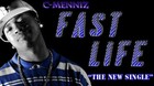Picture for song 'Fast Life' by artist 'C-Menniz (US)'
