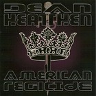 Picture for song 'American Regicide' by artist 'Dean Heathen'