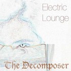 Picture for song 'Electric Lounge' by artist 'Decomposer'