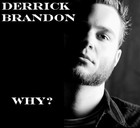 Picture for song 'You Are The One' by artist 'Derrick Brandon'