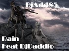 Picture for song 'Rain Feat DjDaddio' by artist 'DjAdd85'