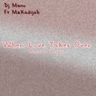 Picture for song 'When Love Takes Over ( Acoustic Version)' by artist 'DjMano'