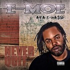 Picture for song '04. Neva Quit' by artist 'E-Moe'