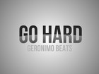 Picture for song 'GO HARD' by artist 'Geronimo Beats'