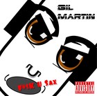 Picture for song 'F#$K U Sax (Extended Mix)' by artist 'Gil martin'