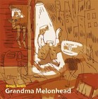 Picture for song 'I couldn't eat another f***ing thing' by artist 'Grandma Melonhead'