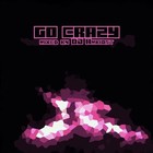 Picture for song 'Go Crazy FreeD/L' by artist 'Grand Pro Production'