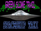 Picture for song 'SPACESHIP TAXI' by artist 'Green Slime Trail'