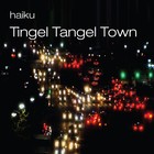 Picture for song 'Tingel Tangel Town' by artist 'haiku (DK)'
