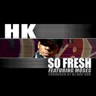 Picture for song 'SO FRESH' by artist 'HK THA RAPPER'