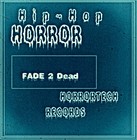 Picture for song 'FADE2DEAD - RIP HIP HOP HORROR (Intro)' by artist 'HorrorTech'