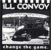 Picture for song 'Change the Game f/ Cpt. Waldo' by artist 'iLL CONVOY'