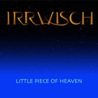 Picture for song 'little piece of heaven' by artist 'irrwisch'