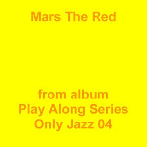 Picture for song 'Mars The Red' by artist 'Jean-Marc Lozach'