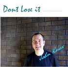 Picture for song 'Don't Lose It' by artist 'john knox'