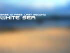 Picture for song 'White Sea' by artist 'Last Second'