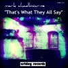 Picture for song 'That's What They All Say extended' by artist 'Mark Chadbourne'