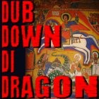 Picture for song 'DUB Down De Dragon' by artist 'Messian Dread'