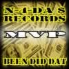 Picture for song 'Been Did Dat ft. T-Hustle (Snippet)' by artist 'MVP N4DaMoney'