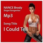 Picture for song 'I Could Tell 2012 NANCE Brody.mp3' by artist 'nanceread'
