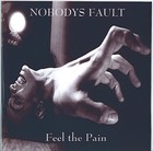 Picture for song 'FEEL THE PAIN' by artist 'NOBODYS FAULT'