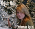 Picture for song 'CHRISTMAS AGAIN - Melissa Maki' by artist 'ORIGINAL CHRISTMAS SONGS'