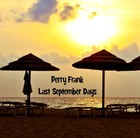 Picture for song 'Perry Frank - Last September Days' by artist 'Perry Frank'