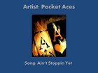 Picture for song 'Ain't Stoppin Yet' by artist 'PocketAcesX'