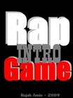 Picture for song 'Intro Rap Game - Rajah Amin - Rap Game - 2009.' by artist 'Rajah Amin'