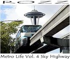 Picture for song 'Metro Life Vol. 4 Sky Highway' by artist 'Rozzville'
