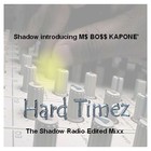 Picture for song 'Hard Timez (The Shadow Radio Version)' by artist 'Shadow Entertainment'