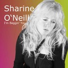 Picture for song 'Sharine O'Neill - I'm beggin you' by artist 'Sharine O'Neill'
