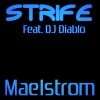 Picture for song 'Maelstrom (Radio Mix)' by artist 'Strife'