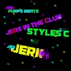 Picture for song 'Styles C - Jerk In The Club (Preview)' by artist 'Styles C (1731)'